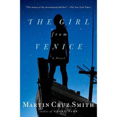 The Girl from Venice - by  Martin Cruz Smith (Paperback)