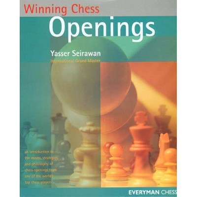 Openings - (Winning Chess) by  Yasser Seirawan (Paperback)