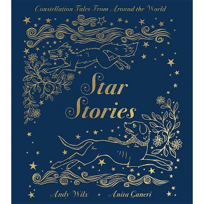 Star Stories - by  Anita Ganeri (Hardcover)