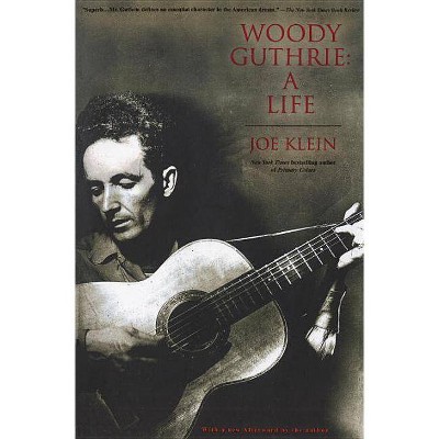 Woody Guthrie - by  Joe Klein (Paperback)