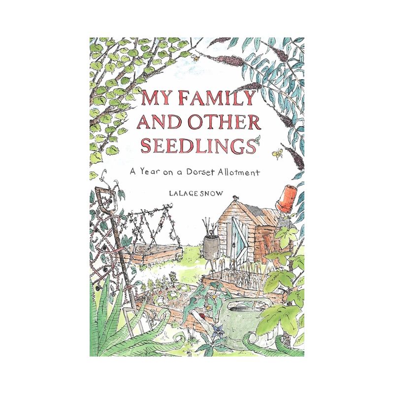 My Family and Other Seedlings - by  Lalage Snow (Hardcover), 1 of 2