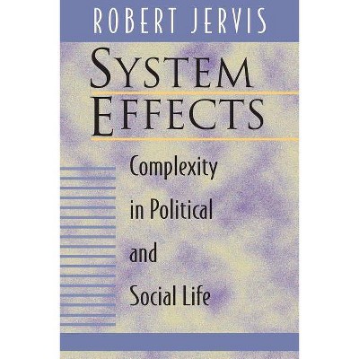 System Effects - by  Robert Jervis (Paperback)