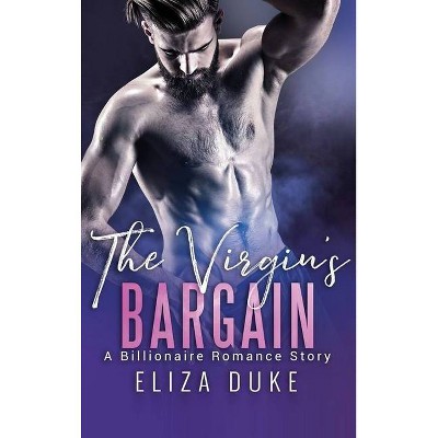 The Virgin's Bargain - by  Eliza Duke (Hardcover)