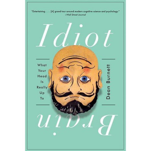 the idiot brain by dean burnett