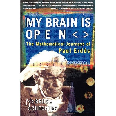 My Brain Is Open - by  Bruce Schechter (Paperback)