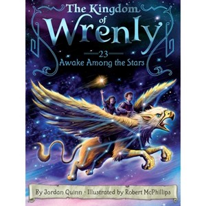 Awake Among the Stars - (Kingdom of Wrenly) by  Jordan Quinn (Paperback) - 1 of 1