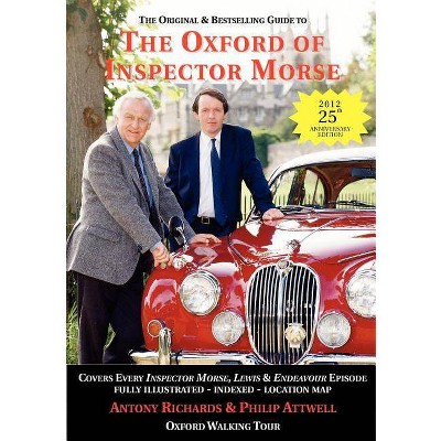 The Oxford of Inspector Morse - 12th Edition by  Antony J Richards & Philip Attwell (Paperback)