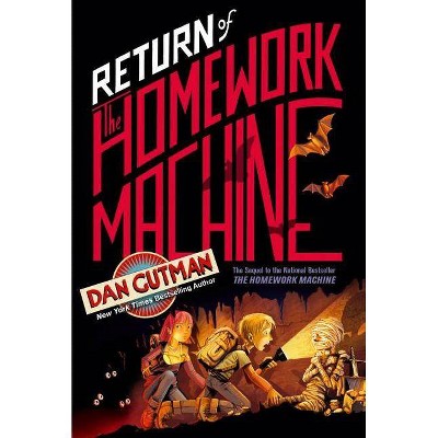 Return of the Homework Machine - by  Dan Gutman (Paperback)