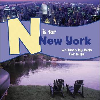 N Is for New York - (See-My-State Alphabet Book) by  Rochester Boys & Girls Clubs of (Hardcover)