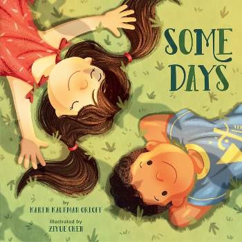 Some Days - by  Karen Kaufman Orloff (Paperback)