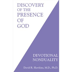 Discovery of the Presence of God - by  David R Hawkins (Paperback) - 1 of 1