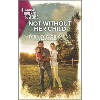 Not Without Her Child - (Sierra's Web) by  Tara Taylor Quinn (Paperback)