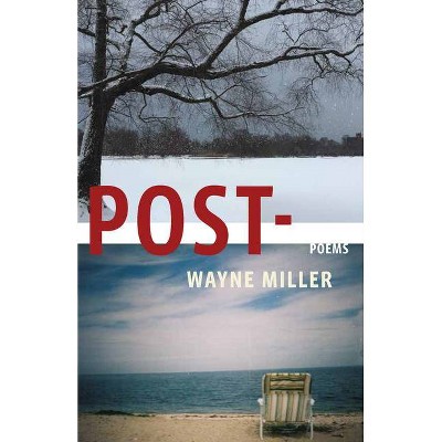 Post- - by  Wayne Miller (Paperback)