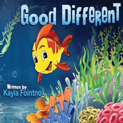 Good Different - by  Kayla J Fointno (Paperback)