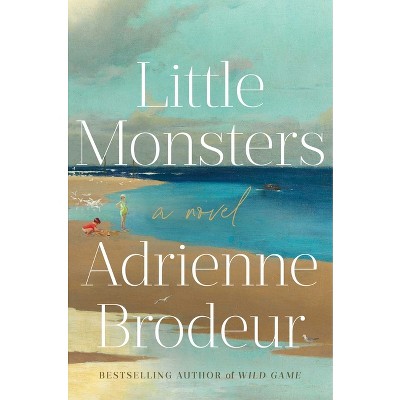 Little Monsters, Book by Adrienne Brodeur, Official Publisher Page