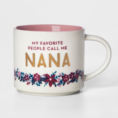 16oz Stoneware My Favorite People Call Me Nana Mug White/Pink - Threshold™