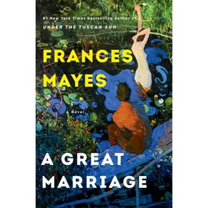A Great Marriage - by Frances Mayes - 1 of 1