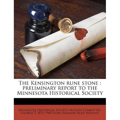 The Kensington Rune Stone - (Paperback)