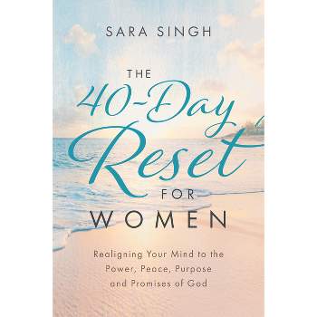 The 40-Day Reset for Women - by  Sara Singh (Paperback)