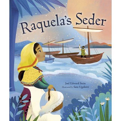 Raquela's Seder - by  Joel Edward Stein (Hardcover)