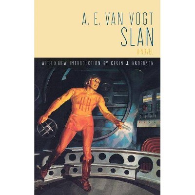 Slan - by  Alfred Elton Van Vogt & A E Van Vogt (Paperback)