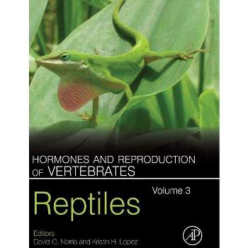 Hormones and Reproduction of Vertebrates, Volume 3 - by  David O Norris & Kristin H Lopez (Hardcover)