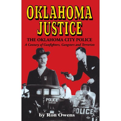 Oklahoma Justice - by  Ron Owens (Paperback)