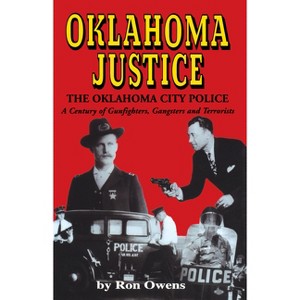 Oklahoma Justice - by  Ron Owens (Paperback) - 1 of 1