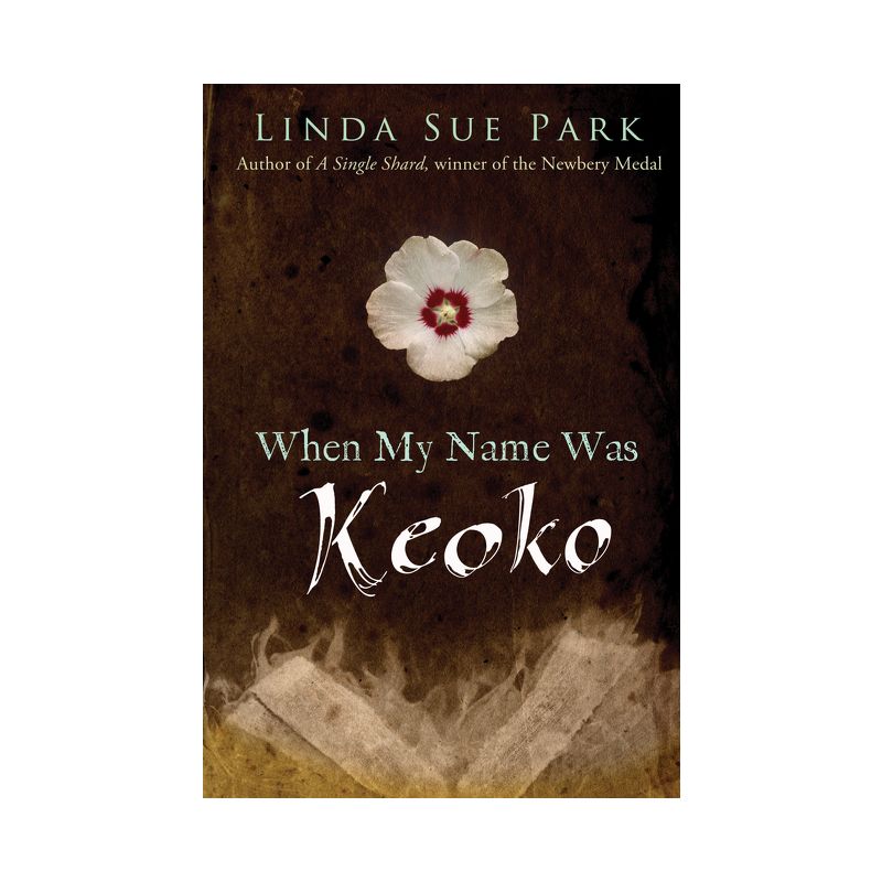 When My Name Was Keoko - by  Linda Sue Park (Paperback), 1 of 2