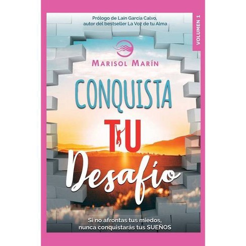Conquista tu desafío - by Marisol Marín Méndez (Paperback)