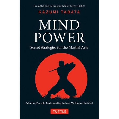 Mind Power - by  Kazumi Tabata (Hardcover)