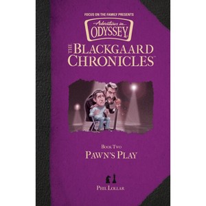 Blackgaard Chronicles: Pawn's Play - by  Phil Lollar (Hardcover) - 1 of 1