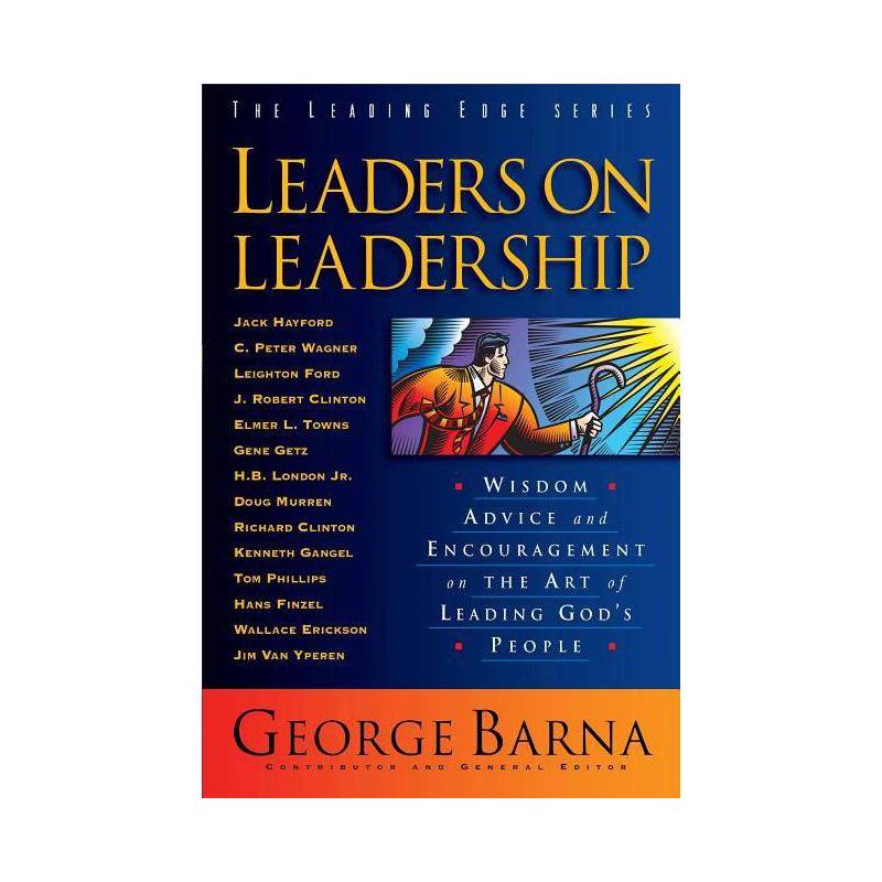 Leaders on Leadership - (Leading Edge) by  George Barna (Paperback), 1 of 2