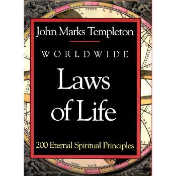 Worldwide Laws of Life - by  John Marks Templeton (Paperback)
