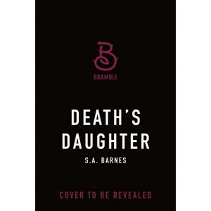 Death's Daughter - by  S a Barnes (Hardcover) - 1 of 1