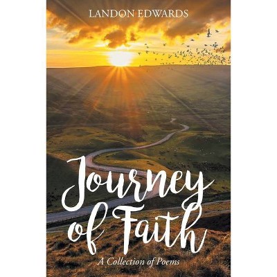 Journey of Faith - by  Landon Edwards (Paperback)