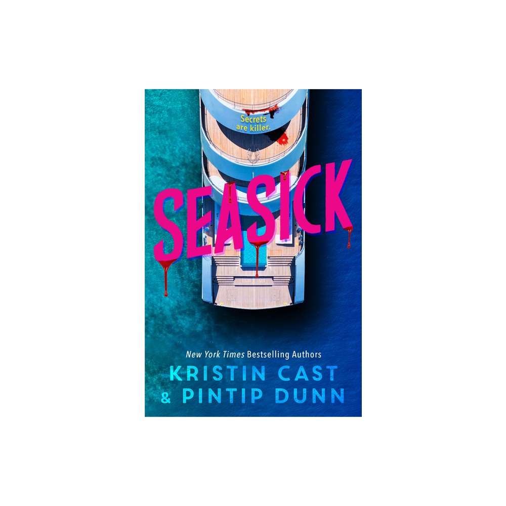 Seasick - by Kristin Cast & Pintip Dunn (Hardcover)