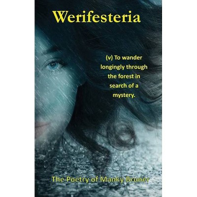 Werifesteria - by  Amanda Manky Bruner (Paperback)