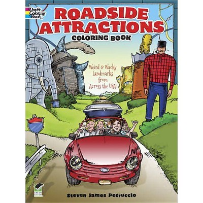 Roadside Attractions Coloring Book - (Dover Coloring Books) by  Steven James Petruccio (Paperback)