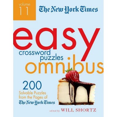 The New York Times Easy Crossword Puzzle Omnibus, Volume 11 - by  Will Shortz (Paperback)