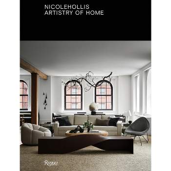 Nicole Hollis: Artistry of Home - (Hardcover)