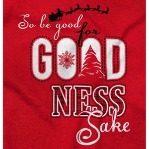 Christmas Be Good For Goodness Sake Hoodie Sweatshirt Women Men Brisco Brands - 1 of 4