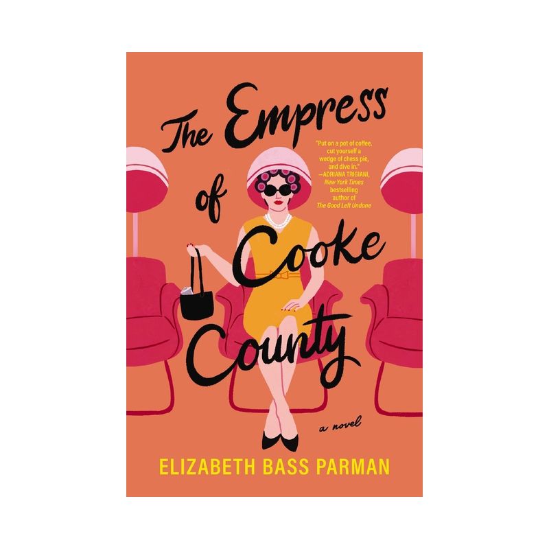 The Empress of Cooke County - by  Elizabeth Bass Parman (Paperback), 1 of 2