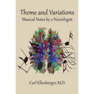 Theme and Variations - by  M D Carl Ellenberger (Paperback)