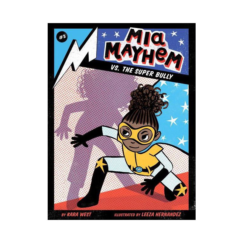 MIA Mayhem vs. the Super Bully - by  Kara West (Paperback), 1 of 2
