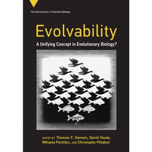 Evolvability - by  Thomas F Hansen & David Houle & Mihaela Pavlicev & Christophe Pélabon (Paperback) - 1 of 1