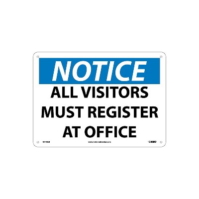 National Marker Notice Signs; All Visitors Must Register At Office 10X14 .040 Aluminum N119AB