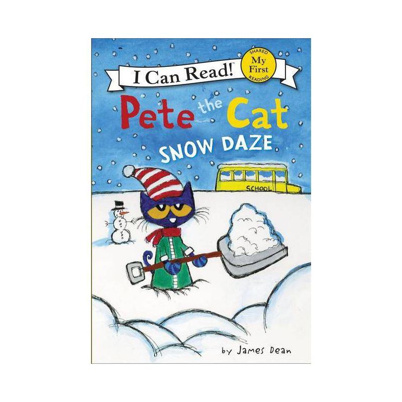 Pete the Cat: Snow Daze - (My First I Can Read) by  James Dean & Kimberly Dean (Hardcover), 1 of 2