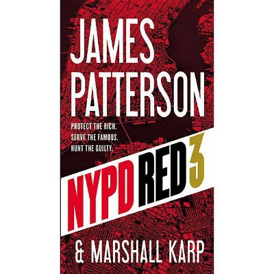 NYPD Red 3 - by  James Patterson & Marshall Karp (Paperback)