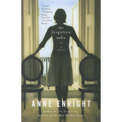 The Forgotten Waltz - by  Anne Enright (Paperback)